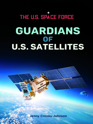 cover image of Guardians of U.S. Satellites